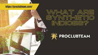 ProClubTeamcom Review What Are Synthetic Indices 📊 Explained by Pro Club Team [upl. by Hnib]