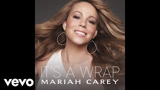 Mariah Carey  Its A Wrap Audio [upl. by Plume978]