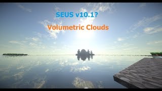 Minecraft SEUS v101 Volumetric Clouds Dev Version Review [upl. by Kehoe]