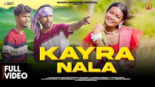 KAYRA NALA FULL VIDEODHANI MARANDI JUHI MAHI amp SELBASTEINNEW SANTHALI VIDEO 2024 2025 [upl. by Hartfield]