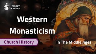 A Complete History of Western Monasticism  Church History [upl. by Acenahs]