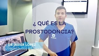 ¿ Qué es la prostodoncia [upl. by Sipple]