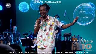 Luiz Melodia Codinome Beija Flor No Globo de Ouro Palco Viva 2014 [upl. by Wake]