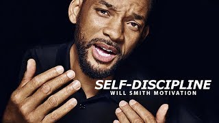 SELF DISCIPLINE  Best Motivational Speech Video Featuring Will Smith [upl. by Ekusuy]