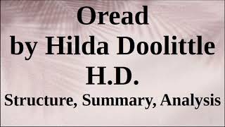 Oread by Hilda Doolittle HD  Structure Summary Analysis [upl. by Dixil]