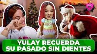 YULAY CASI LLORA AL RECORDAR PASADO SIN DIENTES Y CULPA A SANTA CLAUS [upl. by Orgell]