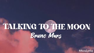 Bruno Mars  Talking to the moon Lyrics Video [upl. by Kirtley]