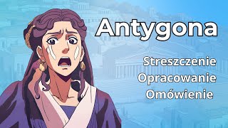 Antygona  streszczenie bardziej szczegółowe [upl. by Enimzzaj]