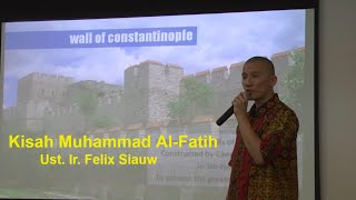 Kisah Muhammad AlFatih  Ust Ir Felix Siauw [upl. by Aelem]