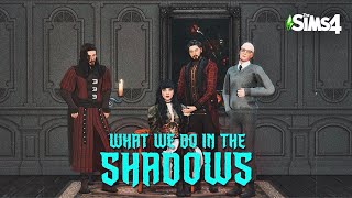 TS4 CAS  WHAT WE DO IN THE SHADOWS  РЕАЛЬНЫЕ УПЫРИ [upl. by Ekoorb]