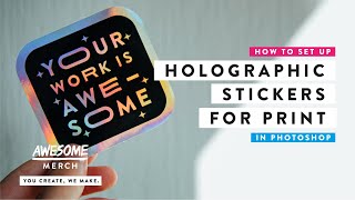 AWESOME HOLOGRAPHIC STICKERS  How To Artwork For Print [upl. by Brunell363]