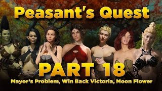 peasants Quest part 18  Mayors Problem Win Back Victoria Moon flower [upl. by Adnauq658]