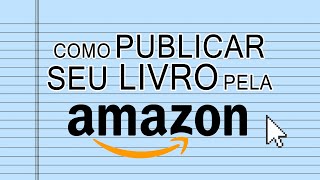 COMO PUBLICAR UM LIVRO NA AMAZON KDP PASSO A PASSO PRÁTICO ebook [upl. by Navonod]