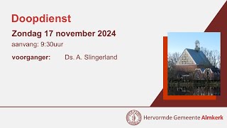 Doopdienst  Morgendienst van zondag 17 november 2024  Hervormde gemeente Almkerk [upl. by Artenehs]