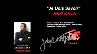 Jekyll and Hyde le MusicalJe Dois Savoir [upl. by Nnyleimaj]