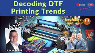 Decoding DTF Printing Trends [upl. by Ng]