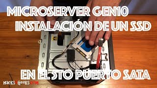 MicroServer Gen10  Instalación de un SSD en el 5to puerto SATA [upl. by Margery]