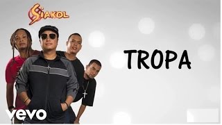 Siakol  Tropa Lyric Video [upl. by Japheth]