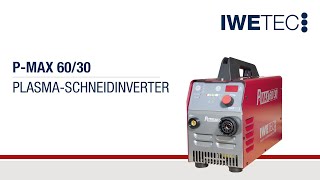 PMax6030  PlasmaSchneidinverter  IWETEC [upl. by Desiree634]