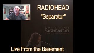 RADIOHEAD – Separator – Live From the Basement  REACTIONREVIEW [upl. by Rosalyn]