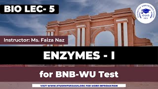 Lec05 Biology  Enzymes PartI Definition  By Ms Faiza Naz  Entrance Test  Students E Oasis [upl. by Ennaed]