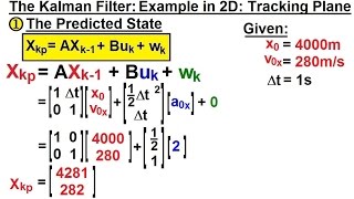 Special Topics  The Kalman Filter 27 of 55 1 The Predicted State  Tracking Airplane [upl. by Ilatfan]