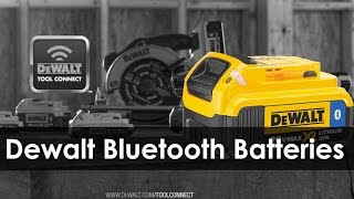 DeWalt Tool Connect and BlueTooth Batteries [upl. by Naashar]