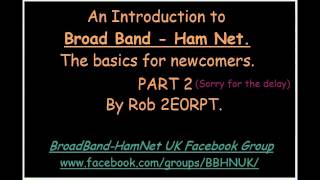 BBHN An introduction to BroadBandHamNet  PART 2 [upl. by Augustine435]