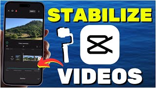 How to Stabilize Video in CapCut I CapCut Tutorial 2024 [upl. by Zilber136]
