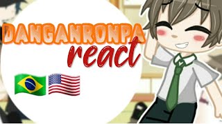 💮danganronpa react part 2 🇧🇷🇺🇲💮 [upl. by Atekal575]