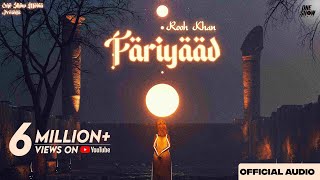 Fariyaad  Rooh khan official Audio  Sad Song 2023  One Show Media [upl. by Tterrab]