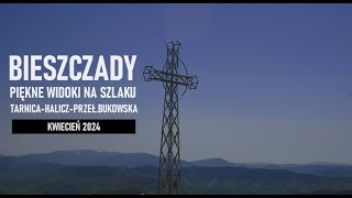 WCZESNA WIOSNA W BIESZCZADACH ĹšWIETNA POGODA I SUPER WIDOKI NA SZLAKU TARNICAHALICZPRZEĹBUKOWSKA [upl. by Anoy]