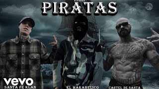 🔥El makabelico Ft Santa fe klan Lefty sm Cartel De Santa amp C kan  Piratas Video Oficial🔥 [upl. by Fulks]