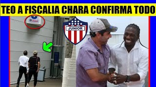 TEOfilo GUTIERREZ en LA FISCALIA Yimmi CHARA CONFIRMA DETALLES NEGOCIO con JUNIOR de BARRANQUILLA [upl. by Salta]