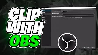 HOW TO CLIP WITH OBS STUDIO Better than GeForce [upl. by Silvia985]