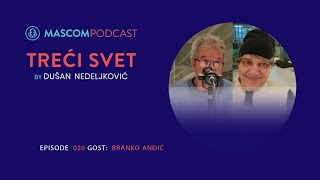 TREĆI SVET gost Branko Anđić  Episode 026 [upl. by Ollehto]