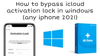 How to bypass icloud activation lock in windows with Drfone any iphone  100  working method 2021 [upl. by Hecht]