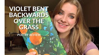 VIOLET BENT BACKWARDS OVER THE GRASS by Lana Del Rey  Poetry Review [upl. by Nelloc]