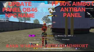 FF ANTIBAN PANEL OB46🔥NEW UPDATE VIP PANEL🔥 95 AIMBOT AIMLOCK AUTO HEADSHORT🔥ENAMY LOCATION FFH4X [upl. by Ailahk]