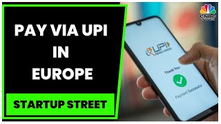 NPCI International Makes Payments Indian Tourists In Europe A Lot Easier  Startup Street [upl. by Carlye]