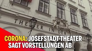 Corona JosefstadtTheater sagt Vorstellungen ab [upl. by Alper428]