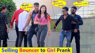 Selling Bouncer to Girl Prank  Funny Reactions Prank  Prank Hunt Pranks 2024 [upl. by Dhaf81]