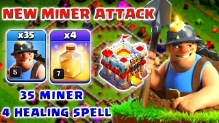 35 Miner  4 Healing Spell TH11 Attack strategy [upl. by Anerrol]