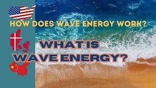 What is Wave Energy How Does Wave Energy Work Is Ocean Wave Energy a Potential Alternative Energy [upl. by Ierna]