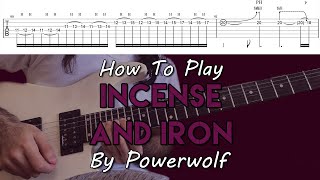 How To Play quotIncenseampIronquot By Powerwolf Full Song Tutorial With TAB [upl. by Anitsirk]