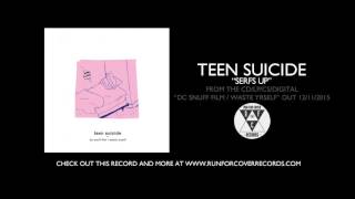 teen suicide  quotserfs upquot Official Audio [upl. by Htessil903]