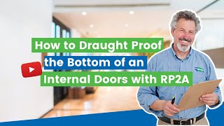 How to Draught Proof the Bottom of an Internal Door with a Draught Excluder  RP2a [upl. by Rebba999]