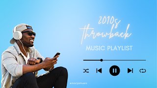 2010s throwback playlist [upl. by Asirahc]