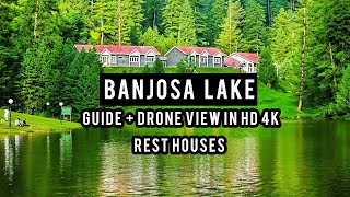 Banjosa Lake Full Guide  Vlog  Arial View of Banjosa in HD 4K [upl. by Tearle]