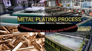 Metal Plating Process  A Complete Guide To Its Types And Technique [upl. by Davine279]